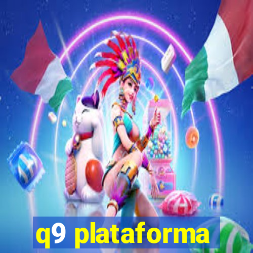 q9 plataforma